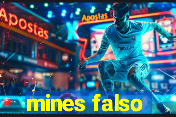 mines falso